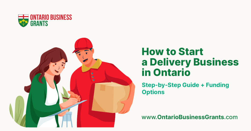 How to Start a Delivery Business in Ontario: Step-by-Step Guide ...